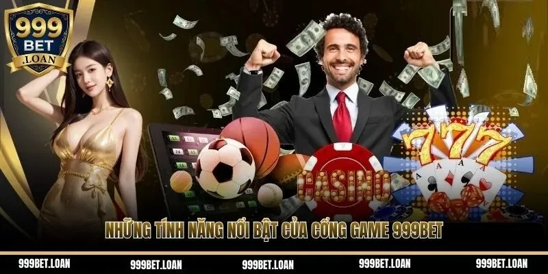 999BET sở hữu nhiều thế mạnh nổi bật
